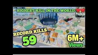 PUBG MOBILE HIGHEST KILL RECORD 59 KILLS | 59 KILLS IN ONE MATCH WORLD RECORD IN PUBG