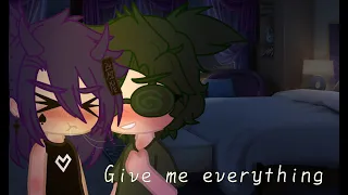 Give me everything || gacha_club meme || 13_cards[RUS] || Пик/Вару~