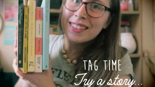 Tag Time | Try a Story...
