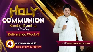 Sunday Holy Communion Evening Meeting {Deliverance Week-3} || 04-09-2022 || Ankur Narula Ministries