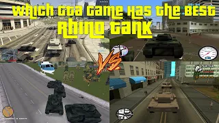 Which GTA Game has the best Rhino Tank?Comparing Rhino Tanks in GTA Games