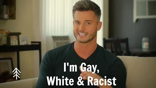 I'm Gay, White & Racist