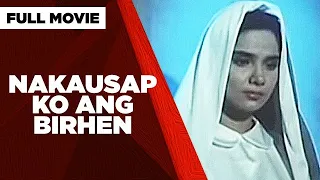 NAKAUSAP KO ANG BIRHEN: Lotlot de Leon, Snooky Serna & Ramon Christopher  |  Full Movie