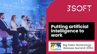 Big Data Technology Warsaw Summit 2024 - Putting artificial intelligence to work