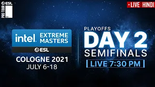 [Hindi] IEM Cologne 2021 | Playoffs - Day 2 | Intel Extreme Masters 2021 - India Hub