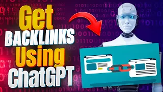 How To Get High Quality Backlinks With ChatGPT 🔗 (3 Simple Ways)