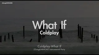 Coldplay-What If (MR/Instrumental/Lyrics Ver.) [ZZang KARAOKE]