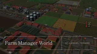 Ep 4-Farm Manager World-Adding Chickens-Road to 10 Million Dollars and a Stable Farm #farming