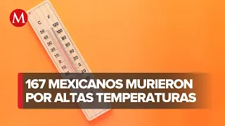 Ola de calor en México deja 167 muertes y 2 mil afectados