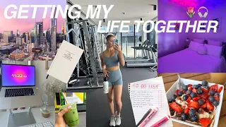 GETTING MY LIFE TOGETHER 🎧 | building healthy habits, gym, organising | Melbourne Australia | VLOG