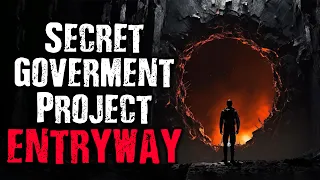 Secret Government Project: Entryway | Scary Stories from The Internet | Creepypasta