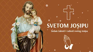 SVETI JOSIP: Sedam žalosti i radosti svetog Josipa (za milost od Boga)