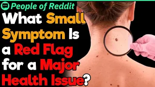 What Small Symptom Is a Red Flag for a Major Health Issue? | People Stories #39