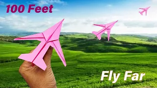 How to Make a Paper Airplane that Flies Far - Over 100 Feet