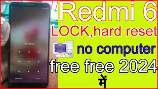 Xiaomi Redmi 6/ 6A Hard Reset |Pattern Unlock |Factory Reset Easy new Trick 2024
