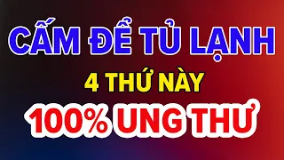 Tuổi Già, CÓ 4 LOẠI THỰC PHẨM CẤM ĐỂ QUA ĐÊM TRONG TỦ LẠNH NGUY HIỂM NÊN BIẾT