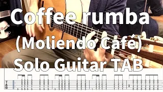 【TAB】コーヒールンバ(Coffee rumba)【Solo Guitar】