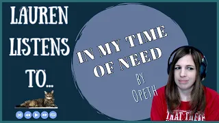In My Time of Need | Opeth Reaction