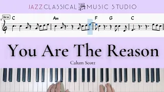 You Are The Reason - Calum Scott | Piano Tutorial (EASY) | WITH Music Sheet | JCMS