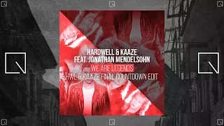 [MASHUP REMAKE] Hardwell & KAAZE - We Are Legends (Hardwell & KAAZE Final Countdown Edit)