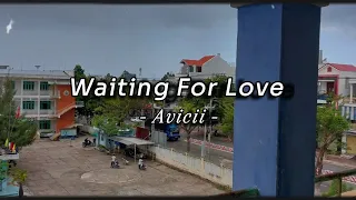 Avicii - Waiting For Love (Lyrics) | Street Scene Edit.