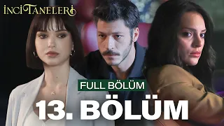 İnci Taneleri – 13. Bölüm