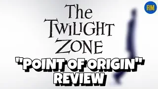 The Twilight Zone S1 Ep8 "Point of Origin" Review