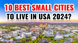 10 Best Small Cities to Live in the United States in 2024