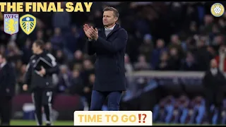 IS IT TIME FOR JESSE MARSCH TO BE SACKED⁉️ ASTON VILLA 2-1 LEEDS UNITED - THE FINAL SAY‼️