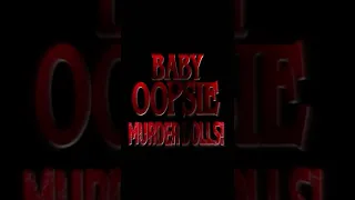 Baby Oopsie | Murder Dolls premieres 7/15 on Full Moon Features