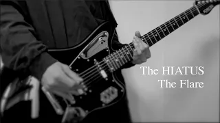 The Flare - The HIATUS ギター弾いてみた