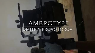 Ambrotype/Dmitry Provotorov
