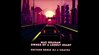 Max Graham - Owner of a lonely heart Edition Remix Dj J Chavez