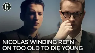 Nicolas Winding Refn Interview Too Old To Die Young