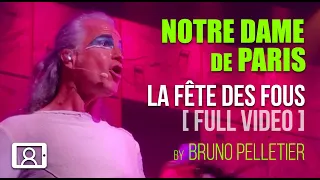 [ FULL VIDEO ] Bruno Pelletier - La fête des Fous (Notre Dame de Paris 2022)