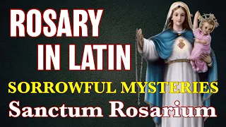 Rosary In Latin Sorrowful Mysteries ✝︎ Sanctum Rosarium  Mystéria Dolorósa