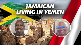 What's It Like Being a Jamaican Living in Yemen?