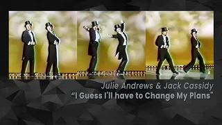 I Guess I'll have to Change My Plans (1972) - Julie Andrews, Jack Cassidy