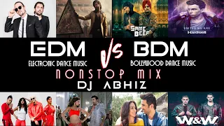 EDM Vs BDM - NonStop Mix - DJ Abhiz | Bollywood | EDM | House | Bigroom | Old Vs New