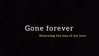 GONE FOREVER ( Grief and loss ) || Spoken Word Poetry - Jad's spoken words [FREE AUDIO].