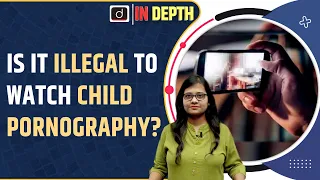 Child Pornography Case in Supreme Court | Indepth | UPSC | Drishti IAS English