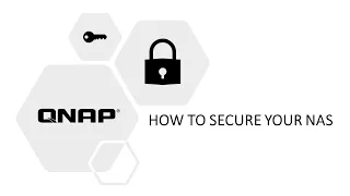 Webinar: How to secure your QNAP NAS for remote access.