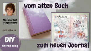 DIY 🎨 So machst du ein Journal aus einem alten Buch 🎨 altered book 🎨 kreatives Upcycling!