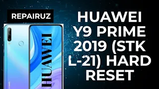 Huawei Y9 Prime 2019 (STK-L21)Hard Reset Factory Reset without pc