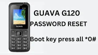 Guava G120 Password reset boot key *0#