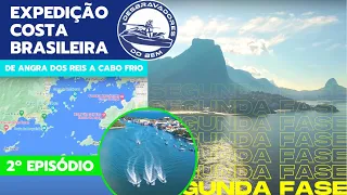 Expedição Costa Brasileira - Fase 2 - 2º dia - De Angra dos Reis a Cabo Frio - Desbravadores do Bem