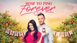 How to Find Forever (2022) Romance Adventure Trailer with Erin Agostino & Aaron Ashmore