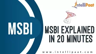 Microsoft BI Tutorial | MSBI Tutorial | SSIS, SSAS, SSRS | SSIS SQL Server | Intellipaat