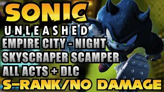 Sonic Unleashed [PS3] - Skyscraper Scamper [Night] - All Acts + DLC [S-Rank / No Damage]