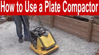 How to Use a Plate Compactor